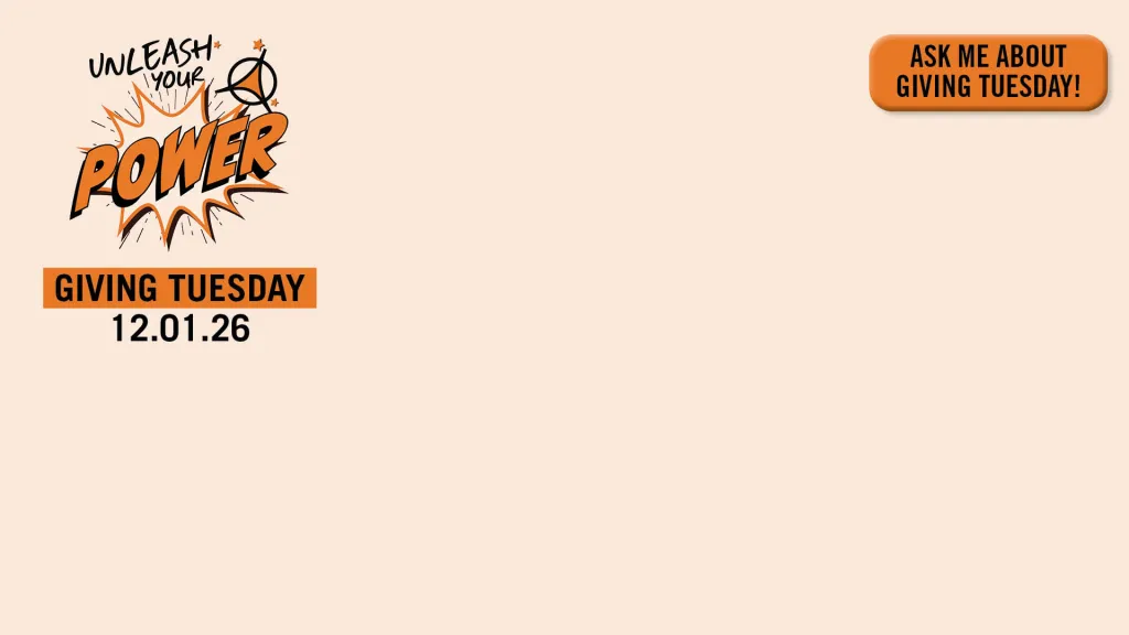 Graphic for Giving Tuesday 12.01.26, with "Unleash Your Power" logo and "Ask Me About Giving Tuesday!" text.
